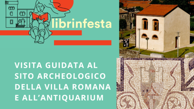 Visita Guidata al sito archeologico della Villa Romana e all’Antiquarium