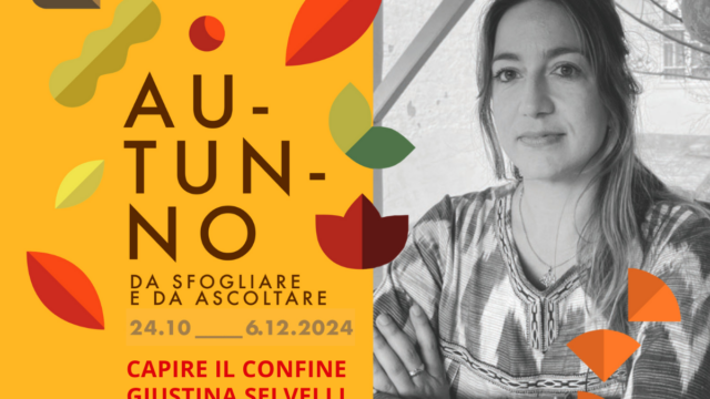 Presentazione del libro “Capire il confine” di Giustina Selvelli – Autunno