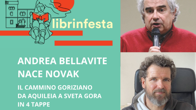 Andrea Bellavite e Nace Novak – Il Cammino Goriziano da Aquileia a Sveta Gora in 4 tappe – Librinfesta