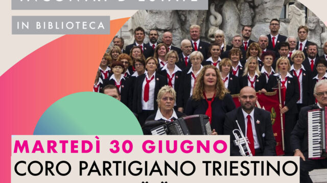 Coro partigiano triestino Pinko Tomažič – Incontri d’Estate in Biblioteca 2026
